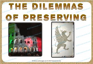 Dilemmas of Preserving